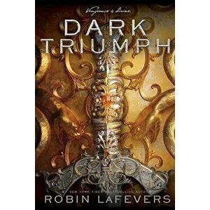 Dark Triumph, Paperback - Robin Lafevers imagine