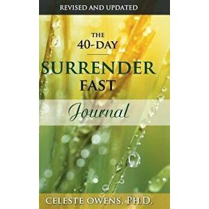The 40-Day Surrender Fast Journal, Hardcover - Celeste Owens imagine