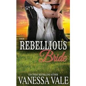 Their Rebellious Bride, Paperback - Vanessa Vale imagine