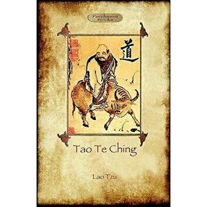 Tao Te Ching (DAO de Jing): Lao Tzu's Book of the Way (Aziloth Books), Paperback - Lao Tzu imagine