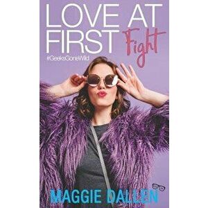 Love at First Fight, Paperback - Maggie Dallen imagine
