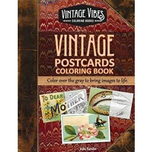 Vintage Postcards Coloring Book: Cover Over the Gray to Bring Images to Life., Paperback - Jodie Randisi imagine