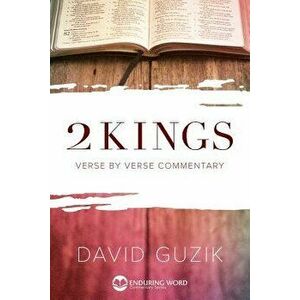2 Kings, Paperback - David Guzik imagine