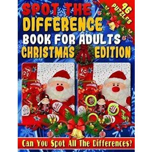 Spot the Difference Book for Adults: Christmas Edition - Fun Christmas Picture Puzzles - Can You Spot All the Festive Differences?, Paperback - Candic imagine