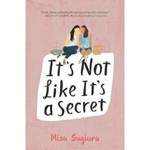It's Not Like It's a Secret, Paperback - Misa Sugiura imagine