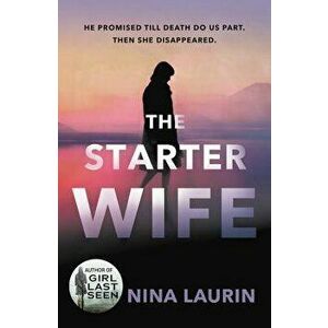 The Starter Wife, Paperback - Nina Laurin imagine
