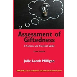 Assessment of Giftedness: A Concise and Practical Guide, Third Edition, Paperback - Julie Lamb Milligan imagine