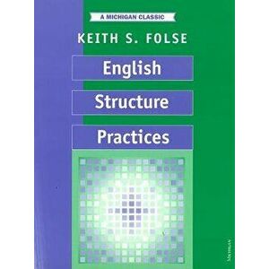 English Structure Practices, Paperback - Keith S. Folse imagine