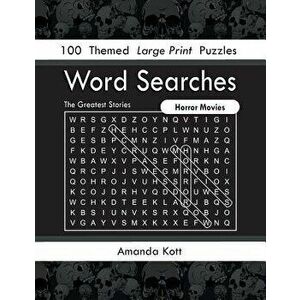 Word Searches - Horror Movies: 100 Themed Large Print Puzzles, Paperback - Amanda Kott imagine