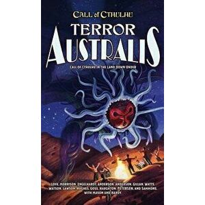 Terror Australis: Call of Cthulhu in the Land Down Under, Hardcover - Mike Mason imagine