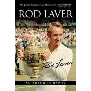 Rod Laver: An Autobiography, Paperback - Rod Laver imagine