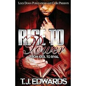 Rise to Power: From Idol to Rival, Paperback - Edwards T. J. imagine