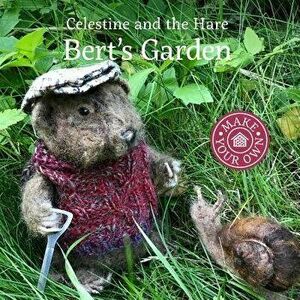 Bert's Garden, Hardcover - Karin Celestine imagine