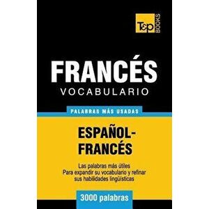 Vocabulario Espańol-Francés - 3000 Palabras Más Usadas, Paperback - Andrey Taranov imagine