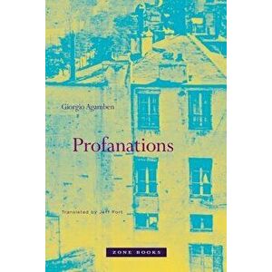 Profanations, Paperback - Giorgio Agamben imagine