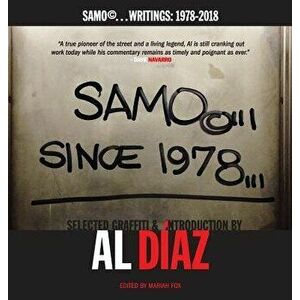 Samo(c)...Since 1978: Samo(c)...Writings: 1978-2018 - Al Diaz imagine
