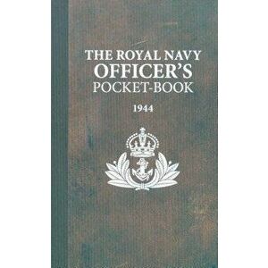 The Royal Navy Officer's Pocket-Book, Hardcover - Brian Lavery imagine
