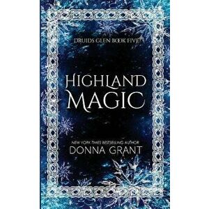 Highland Magic, Paperback - Donna Grant imagine