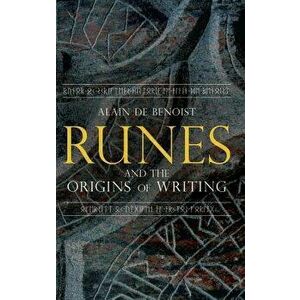 Runes and the Origins of Writing, Hardcover - Alain De Benoist imagine