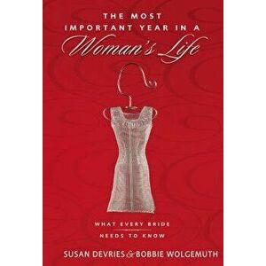 The Most Important Year in a Woman's Life/The Most Important Year in a Man's Life: What Every Bride Needs to Know/What Every Groom Needs to Know, Pape imagine