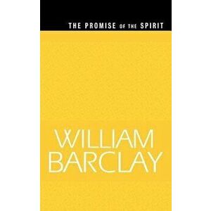 The Promise of the Spirit (Wbl), Paperback - Barclay imagine