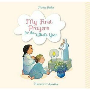 My First Prayers for the Whole Year, Hardcover - Maite Roche imagine
