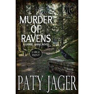 Murder of Ravens: Large Print, Paperback - Paty Jager imagine