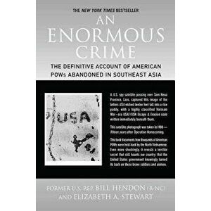 An Enormous Crime, Paperback - Hendon Bill imagine