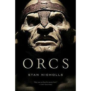 Orcs, Paperback - Stan Nicholls imagine