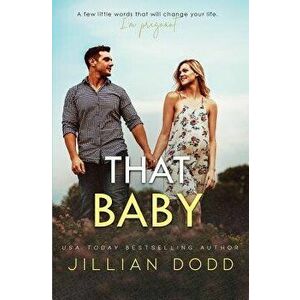 That Baby, Paperback - Jillian Dodd imagine