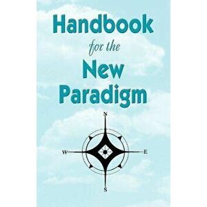 Handbook for the New Paradigm, Paperback - George Green imagine