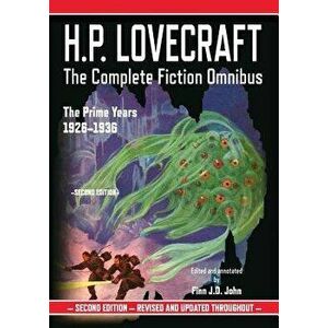 H.P. Lovecraft: The Complete Fiction Omnibus Collection: The Prime Years: 1926-1936, Paperback - H. P. Lovecraft imagine