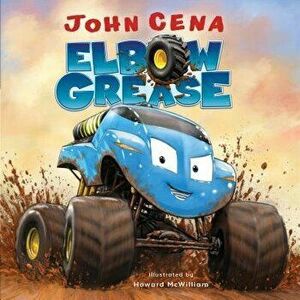 Elbow Grease, Hardcover - John Cena imagine