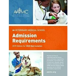 Veterinary Medical School Admission Requirements (Vmsar): 2019 Edition for 2020 Matriculation, Paperback - Association of American Veterinary Medic imagine