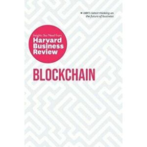 Blockchain: The Insights You Need from Harvard Business Review, Paperback - Harvard Business Review imagine