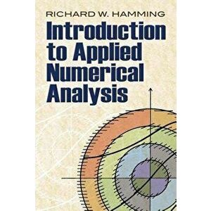 Introduction to Applied Numerical Analysis, Paperback - R. W. Hamming imagine