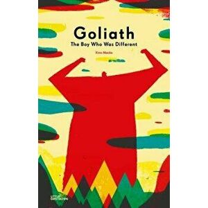 Goliath: The Boy Who Was Different, Hardcover - Little Gestalten imagine
