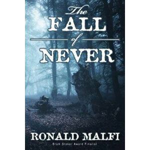 The Fall of Never, Paperback - Ronald Malfi imagine