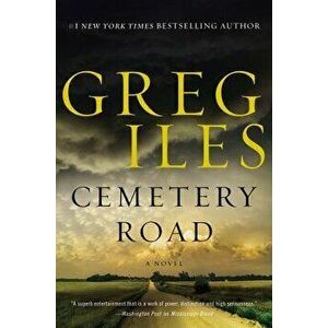 Cemetery Road, Hardcover - Greg Iles imagine