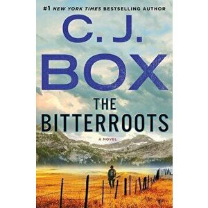 The Bitterroots, Hardcover - C. J. Box imagine