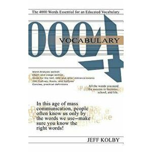 Vocabulary 4000: The 4000 Words Essential for an Educated Vocabulary, Hardcover - Jeff Kolby imagine
