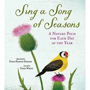 Sing a Song of Seasons: A Nature Poem for Each Day of the Year, Hardcover - Nosy Crow imagine