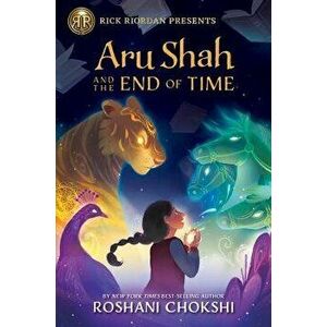 Aru Shah and the End of Time (a Pandava Novel Book 1), Paperback - Roshani Chokshi imagine