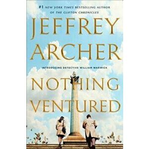 Nothing Ventured, Hardcover - Jeffrey Archer imagine