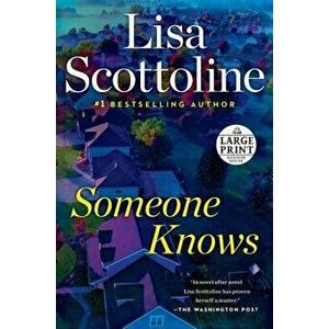 Someone Knows, Paperback - Lisa Scottoline imagine