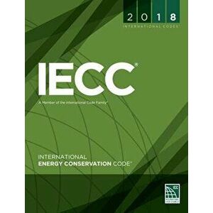 2018 International Energy Conservation Code, Paperback - International Code Council imagine