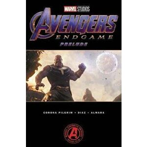 Marvel's Avengers: Endgame Prelude, Paperback - Various Writers imagine