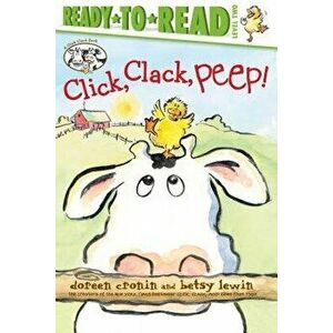Click, Clack, Peep!/Ready-To-Read, Hardcover - Doreen Cronin imagine