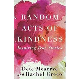 Random Acts of Kindness, Paperback - Rachel Greco imagine