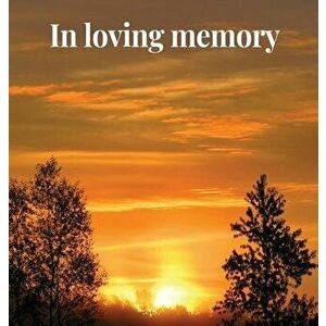 Memorial Guest Book (Hardback cover): Memory book, comments book, condolence book for funeral, remembrance, celebration of life, in loving memory fune imagine